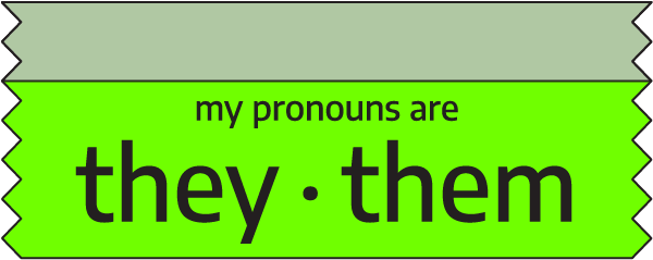 My Pronouns Are - They - Them